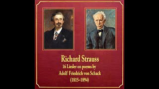 Richard Strauss: 16 Lieder on poems by ‎Adolf Friedrich von Schack (1815–1894)‎