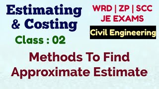 Estimating & Costing || Class :02 || Methods To Find Approximate Estimate || In Hindi