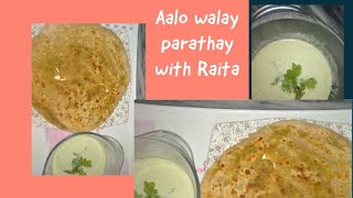 Breakfast : Aalo walay parathay with Raita