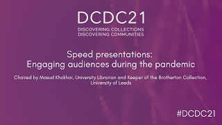 DCDC21 | Speed presentations: Engaging audiences during the pandemic