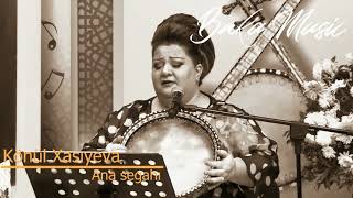 Könül Xasıyeva - Muğamları (Konul Khasiyeva - Mughams  )