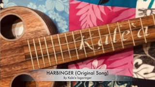 Harbinger - Original Song (Ukulele)