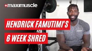 Hendrick Famutimi's 6 Week Shred Training Plan | Maximuscle