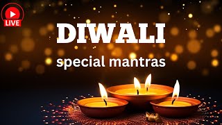 🔴 LIVE 🔴DIWALI SPECIAL MANTRAS | Most Powerful MAHALAKSHMI CHANTS MASHUP for DIWALI