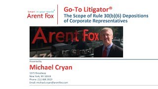 Go-To Litigator | The Scope of Corporate Depositions