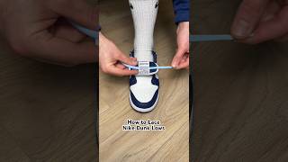 Nike Dunk Low Lacing Tutorial!🤩 #asmr #sneakers #fashiontrends #tutorial