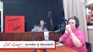 11-18-2017 Grit and Grace w/ Jennifer & Merideth ~ What's Going On!