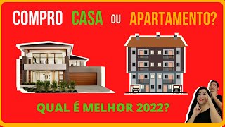 🎯 COMPRO CASA OU APARTAMENTO? QUAL É MELHOR EM 2022? #grserviçosfinanceiros