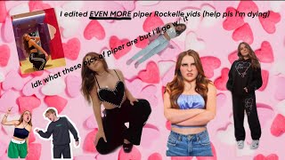 I edited EVEN MORE Piper Rockelle vids (help pls I’m dying)