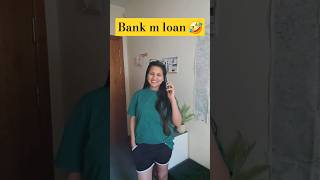 Bank me Loan #comedy #shortsviral #youtubeshorts #funny