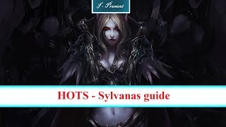 HOTS - Sylvanas guide