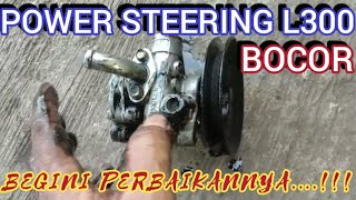 CARA MENGGANTI SEAL POMPA POWER STEERING L300 DIESEL