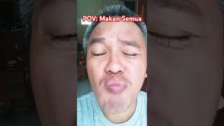 POV: Makan Semua #funny #food #eating #shorts #omkicir