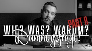 Dumm gefragt Part II – Stephan Schnieders Realtalk