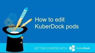 How to edit KuberDock pods