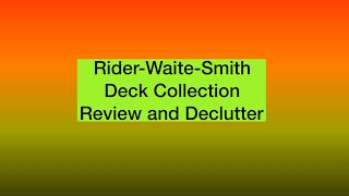 2021 Deck Collection Review and Declutter - Rider-Waite-Smith (RWS)