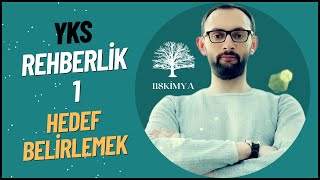 YKS REHBERLİK - 1. Hedef Belirlemek