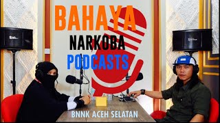 BAHAYA NARKOBA BNNK ACEH SELATAN