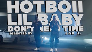 Hotboii Ft. Lil Baby Don't Need Time | Remix