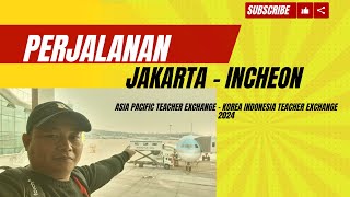 Perjalanan Dari Jakarta - Cengkareng - Incheon