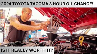 Took me 3 hours to do the 2024 Tacoma oil change - Is it worth it?