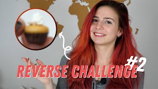 REVERSE CHALLENGE ! #2