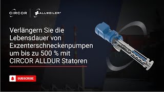 CIRCOR ALLDUR Statoren: Schutz vor abrasiven Flüssigkeiten in Exzenterschneckenpumpen