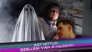 Azt hittük, szellem van a házban! Te hiszel bennük?