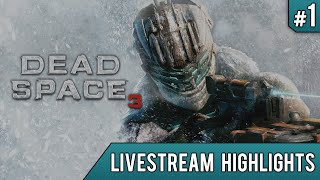 Dead Space 3 - Livestream Highlights #1 | Hitbox TV