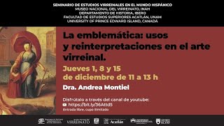 Sesión 1, La emblemática: usos y reinterpretaciones en el arte virreinal.