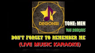 Don't Forget To Remember Me  - The Beegees (Live Music Karaoke) Arr: Degonsi