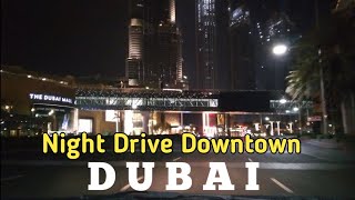 Downtown Dubai Night Drive | Dubai Downtown 2021