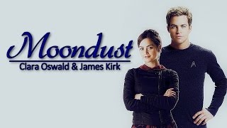 Moondust // Clara Oswald & James Kirk ᶜʳᵒˢˢᵒᵛᵉʳ