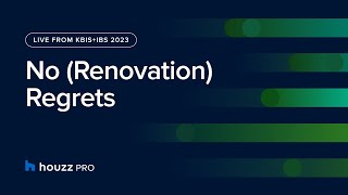 Live from KBIS/IBS 2023: No (Renovation) Regrets