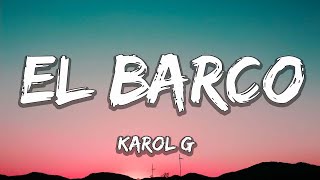 Karol G - El Barco (Letra/Lyrics)