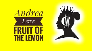 Andrea Levy: Fruit of the Lemon