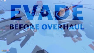 Before Overhaul | Roblox Evade Montage