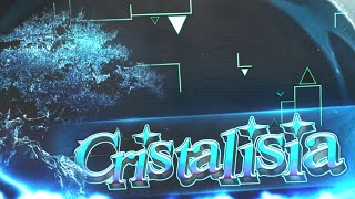 "CRISTALISIA" (Full Layout) by Me & More [Geometry Dash 2.11]