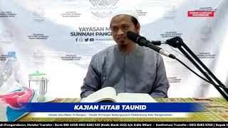 Syarah Kitab Tauhid Bab 1 - Mukadimah -  Ustadz Abu Bakar Al Banjary (Pertemuan 1)