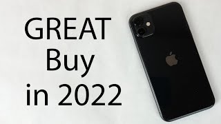 Why iPhone 11 is a GREAT Buy in 2022