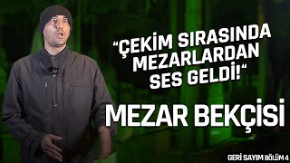 MEZAR BEKÇİSİ ile YÜZLEŞME (ÇEKİM SIRASINDA MEZARLIKTAN SES GELDİ!) Geri Sayım 4. Bölüm