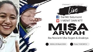 LIVE MISA ARWAH KAKA NOVITA UBA SOGE dan BAYI MARIA DI DESA MUDA #1menitdarintt #adonara