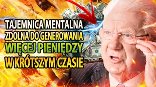 Ta metoda może odblokować pieniądze w obfitości (Bob Proctor)