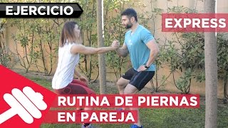 Rutina de piernas en pareja