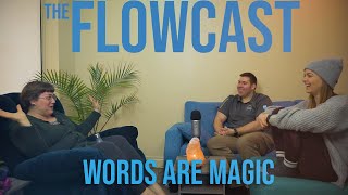 Words Are Magic | FlowCast #52 with Jenn Avis