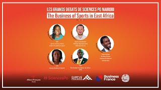 Les Grands Debats de Science Po Nairobi : The Business of Sports in East Africa