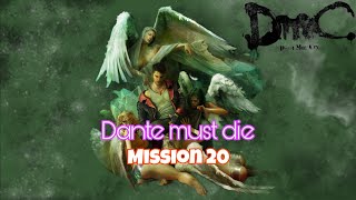 DmC Devil May Cry™: Definitive Edition Mission 20 on Dante must die difficulty