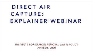 Direct Air Capture: ICRLP Explainer Webinar