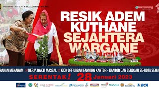 KERJA BAKTI MASSAL & KICK OFF URBAN FARMING KELURAHAN CANDI KECAMATAN CANDISARI KOTA SEMARANG