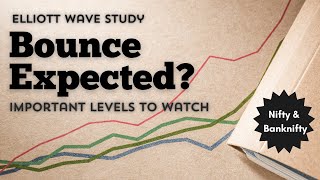 Bounce expected ? Nifty & Bank nifty - Elliott wave analysis - Nifty prediction